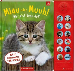 Miau oder Muuh! Wer bist denn du?