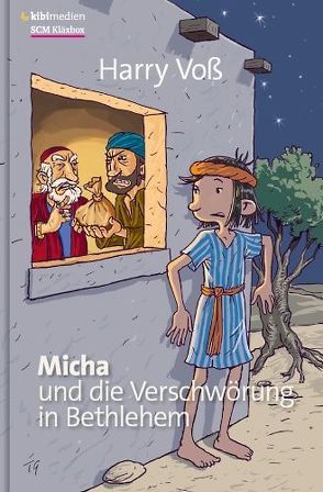 Micha und die Verschwörung von Bethlehem von Voß,  Harry