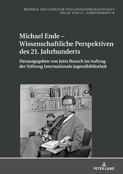 Michael Ende – Wissenschaftliche Perspektiven des 21. Jahrhunderts von Reusch,  Jutta