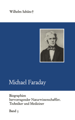 Michael Faraday von Schuetz,  Wilhelm