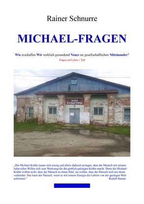 Michael-Fragen von Schnurre,  Rainer