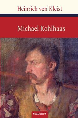 Michael Kohlhaas von Kleist,  Heinrich von
