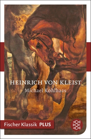 Michael Kohlhaas von Kleist,  Heinrich von