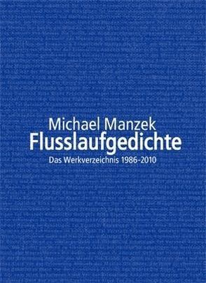 Michael Manzek „Flusslaufgedichte“ von Grasnick,  Charlotte, Manzek,  Michael