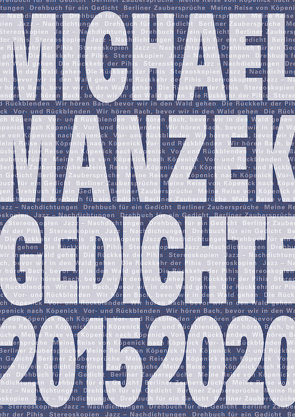 Michael Manzek Gedichte 2015-2020 von Manzek,  Michael