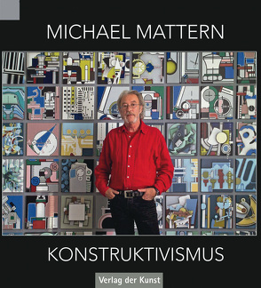Michael Mattern – Konstruktivismus von Haupenthal,  Uwe