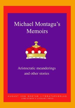 Michael Montagu’s Memoirs von Montagu,  Michael