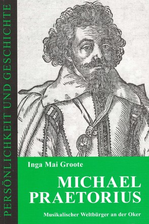 Michael Praetorius von Groote,  Inga Mai