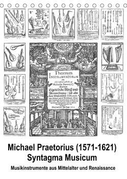 Michael Praetorius Syntagma Musicum (Tischkalender 2023 DIN A5 hoch) von Liepke,  Claus
