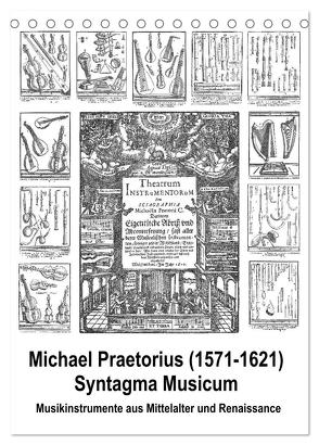 Michael Praetorius Syntagma Musicum (Tischkalender 2024 DIN A5 hoch), CALVENDO Monatskalender von Liepke,  Claus