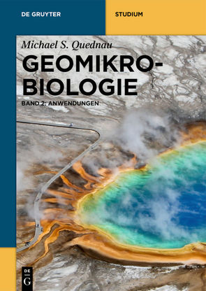 Michael Quednau: Geomikrobiologie / Anwendungen von Quednau,  Michael