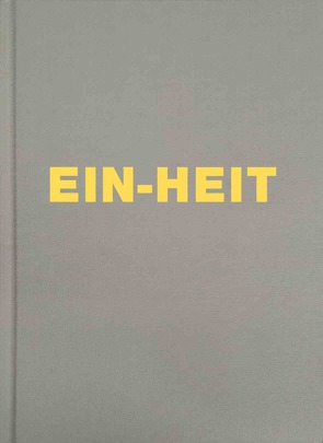 Michael Schmidt EIN-HEIT von Schmidt,  Michael, Weski,  Thomas
