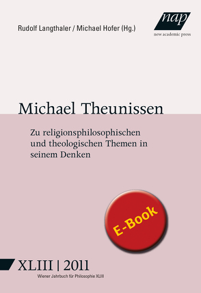 Michael Theunissen von Franz,  Albert, Halfwassen,  Jens, Hennigfeld,  Jochem, Hofer,  Michael, Klein,  Hans-Dieter, Krüger,  Malte Dominik, Langthaler,  Rudolf, Lütterfelds,  Wilhelm, Rentsch,  Thomas, Ringleben,  Joachim, Striet,  Magnus, Theunissen,  Michael