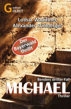Michael – Thriller von Frimberger,  Alexander, Wandtner,  Lothar
