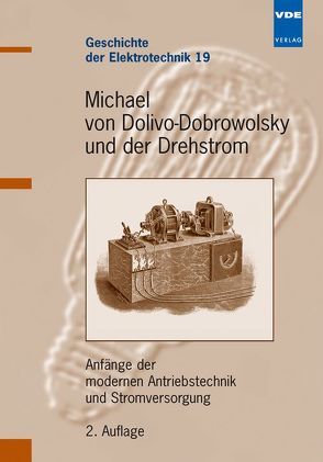 Michael von Dolivo-Dobrowolsky und der Drehstrom von Neidhöfer,  Gerhard
