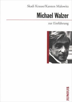 Michael Walzer zur Einführung von Krause,  Skadi, Malowitz,  Karsten
