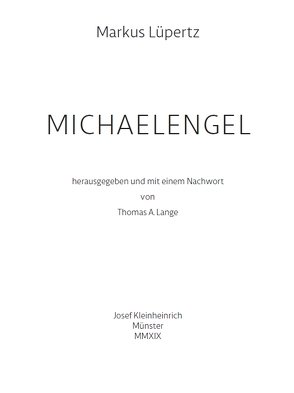 MICHAELENGEL von Lange,  Thomas A., Lüpertz,  Markus