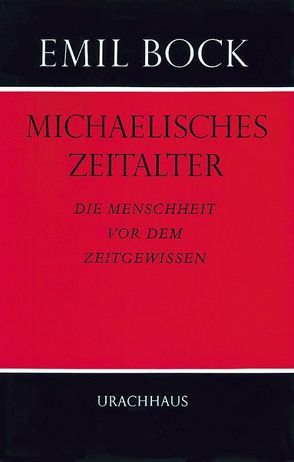 Michaelisches Zeitalter von Bock,  Emil, Kacer-Bock,  Gundhild