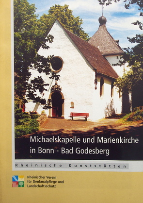 Michaelskapelle und Marienkirche in Bonn-Bad Godesberg von Schlossmacher,  Norbert, Wiemer,  Karl P