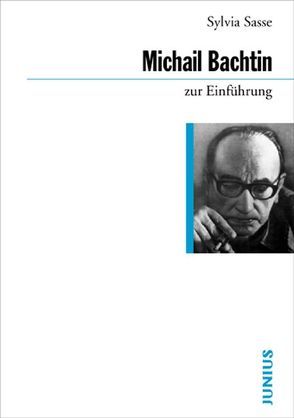 Michail Bachtin zur Einführung von Sasse,  Sylvia
