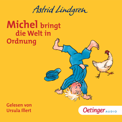 Michel aus Lönneberga 3. Michel bringt die Welt in Ordnung von Berg,  Björn, Illert,  Ursula, Lindgren,  Astrid