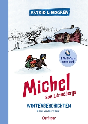 Michel aus Lönneberga. Wintergeschichten von Berg,  Björn, Kornitzky,  Anna-Liese, Lindgren,  Astrid, Peters,  Karl Kurt