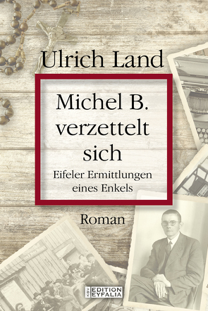Michel B. verzettelt sich von Land,  Ulrich
