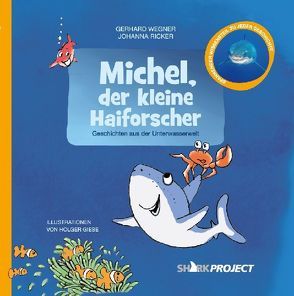 Michel, der kleine Haiforscher von Giese,  Holger, Ricker,  Johanna, SHARKPROJECT International e.V., Wegner,  Gerhard