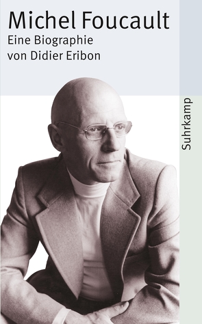 Michel Foucault von Eribon,  Didier, Henschen,  Hans-Horst