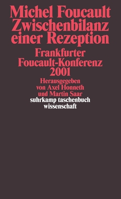 Michel Foucault. Zwischenbilanz einer Rezeption von Honneth,  Axel, Saar,  Martin