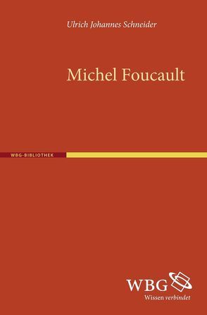 Michel Foucault von Schneider,  Ulrich J