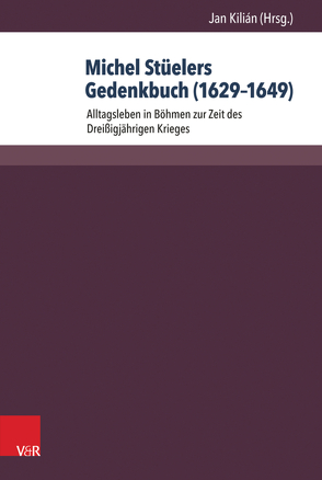 Michel Stüelers Gedenkbuch (1629–1649) von Kilian,  Jan