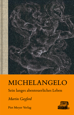 Michelangelo von Binder,  Klaus, Gayford,  Martin, Leineweber,  Bernd, Schröder,  Britta