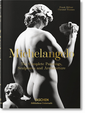 Michelangelo. Das vollständige Werk. Malerei, Skulptur, Architektur von Thoenes,  Christof, Zöllner,  Frank