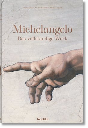 Michelangelo. Das vollständige Werk von Pöpper,  Thomas, Thoenes,  Christof, Zöllner,  Frank