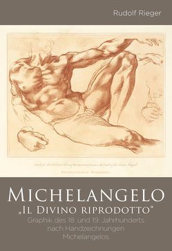 MICHELANGELO „Il Divino Riprodotto“ von Mertes,  Michael, Rieger,  Rudolf