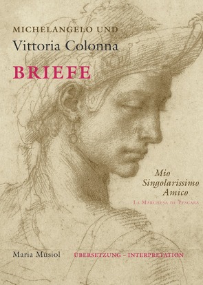 Michelangelo und Vittoria Colonna von Dr. Musiol,  Maria