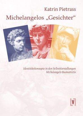 Michelangelos „Gesichter“ von Pietrass,  Katrin
