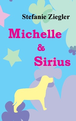 Michelle und Sirius von Ziegler,  Stefanie