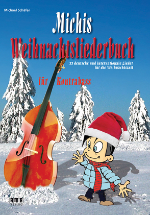 Michis Weihnachtsliederbuch für Kontrabass von Schaefer,  Michael