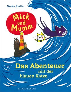 Mick und Mumm: Das Abenteuer mit der blauen Katze von Reittu,  Ninka, Stohner,  Anu