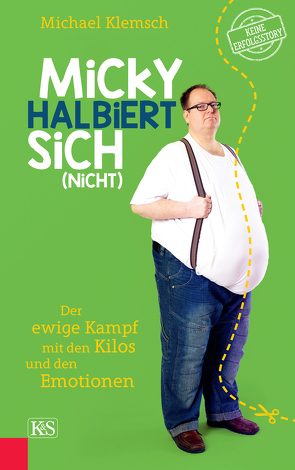 Micky halbiert sich (nicht) von Klemsch,  Michael