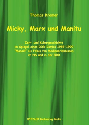 Micky, Marx und Manitu von Krämer,  Thomas