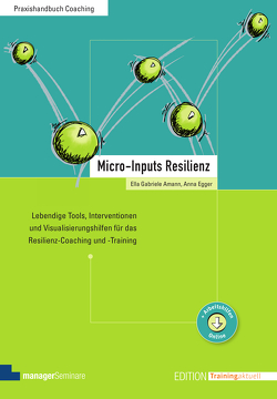 Micro-Inputs Resilienz von Amann,  Ella Gabriele, Egger,  Anna