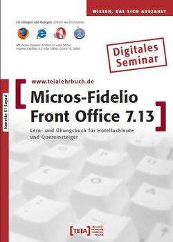 MICROS-Fidelio Front Office 7.13 von El Sayad,  Nanette