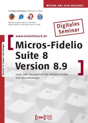 MICROS-Fidelio SUITE8 Version 8.9 von El Sayad,  Nanette