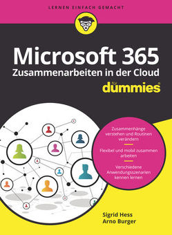 Microsoft 365 – Zusammenarbeiten in der Cloud für Dummies von Burger,  Arno, Hess,  Sigrid