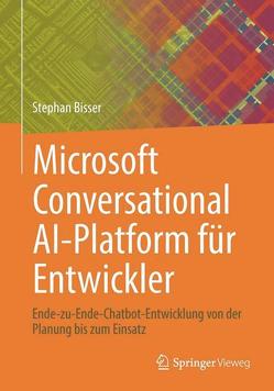 Microsoft Conversational AI-Platform für Entwickler von Bisser,  Stephan