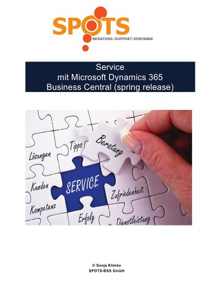 Microsoft Dynamics 365 Business Central 2019 / Service mit Microsoft Dynamics 365 Business Central (spring release)/Bd. 7 von Klimke,  Sonja