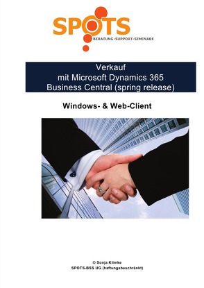 Microsoft Dynamics 365 Business Central 2019 / Verkauf mit Microsoft Dynamics 365 Business Central (spring release)/Bd. 4 von Klimke,  Sonja